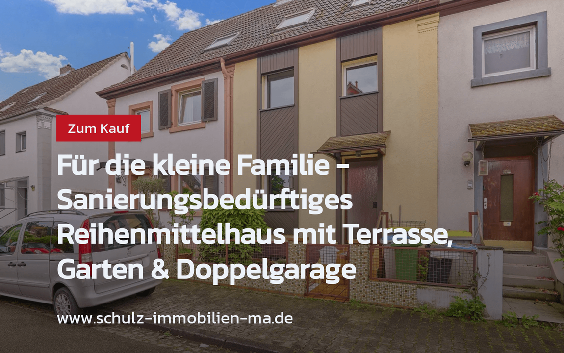 Neu im Angebot: Für die kleine Familie – Sanierungsbedürftiges Reihenmittelhaus mit Terrasse, Garten & Doppelgarage