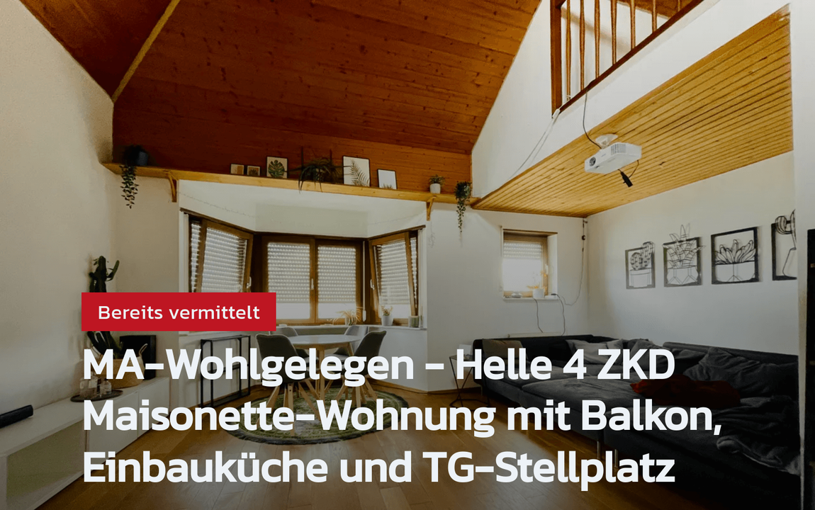 Nicht mehr verfügbar: MA-Wohlgelegen – Helle 4 ZKD Maisonette-Wohnung mit Balkon, Einbauküche und TG-Stellplatz